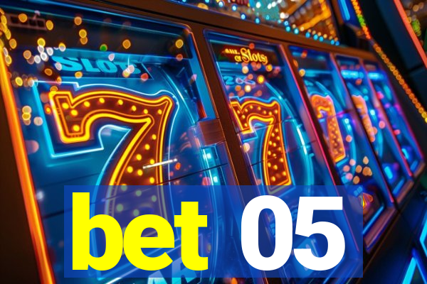 bet 05